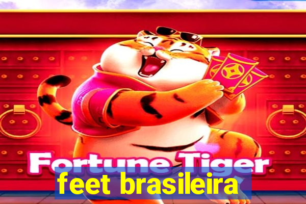 feet brasileira